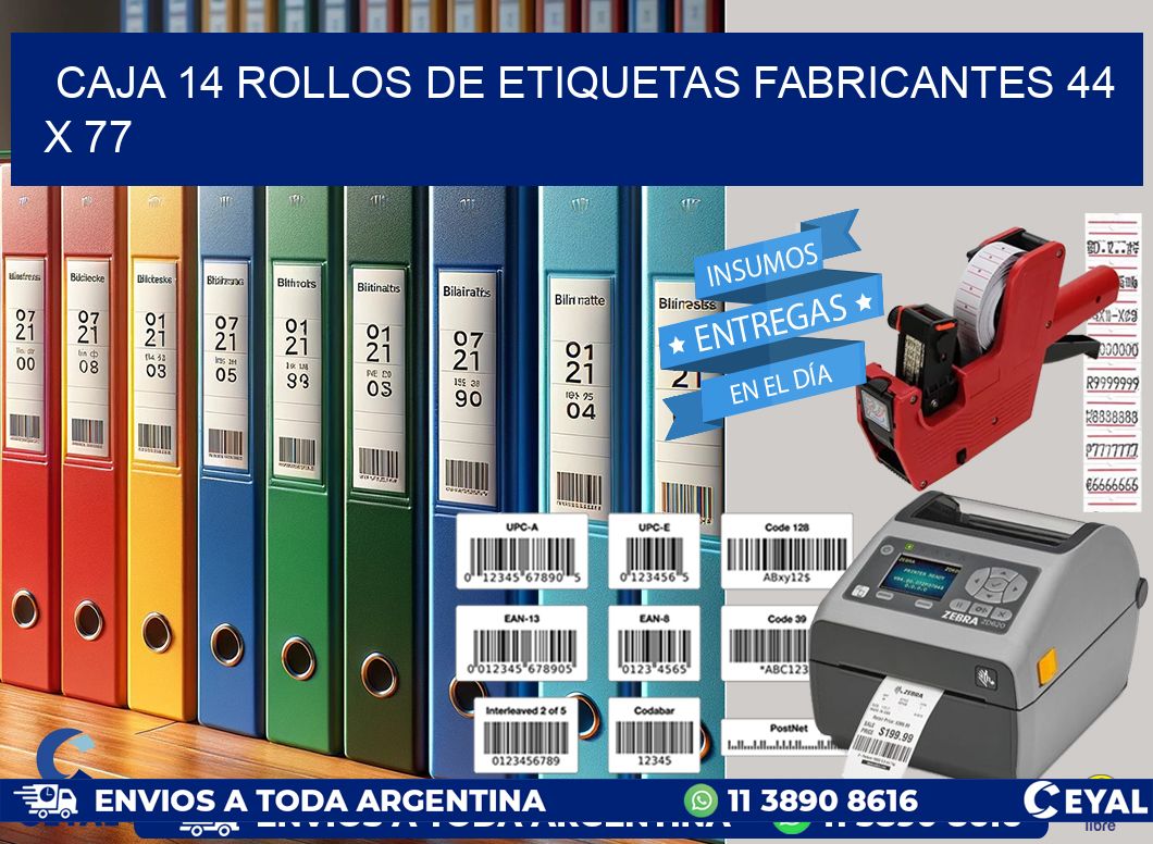 CAJA 14 ROLLOS DE ETIQUETAS FABRICANTES 44 x 77