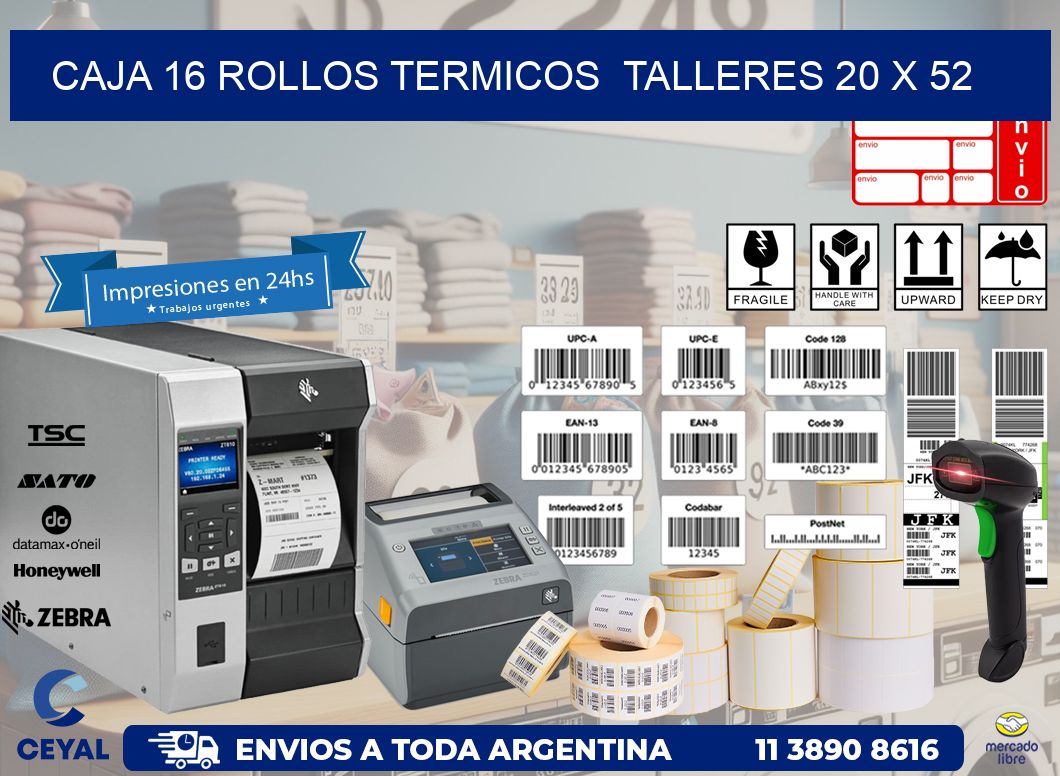 CAJA 16 ROLLOS TERMICOS  TALLERES 20 x 52