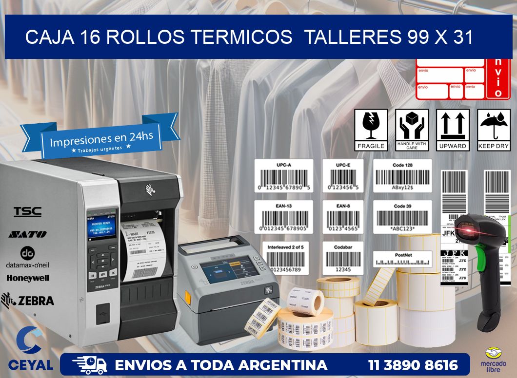 CAJA 16 ROLLOS TERMICOS  TALLERES 99 x 31
