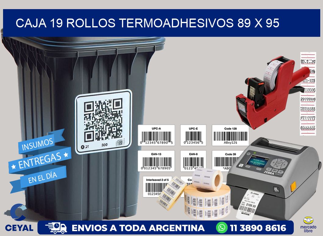 CAJA 19 ROLLOS TERMOADHESIVOS 89 x 95