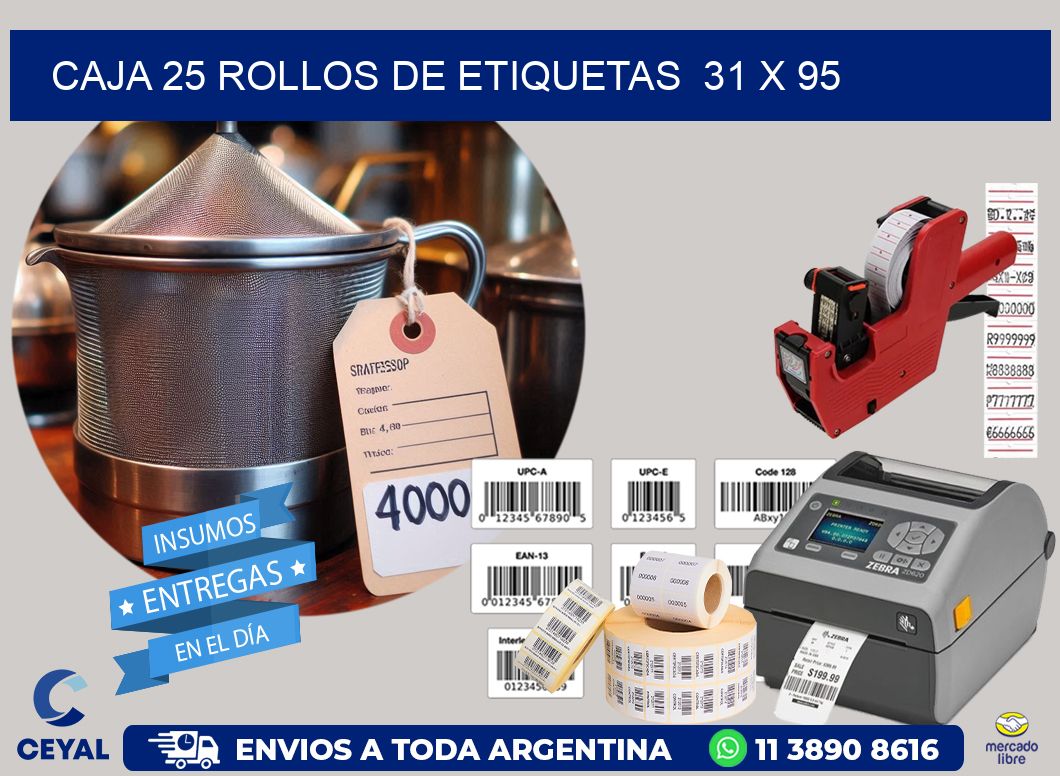 CAJA 25 ROLLOS DE ETIQUETAS  31 x 95