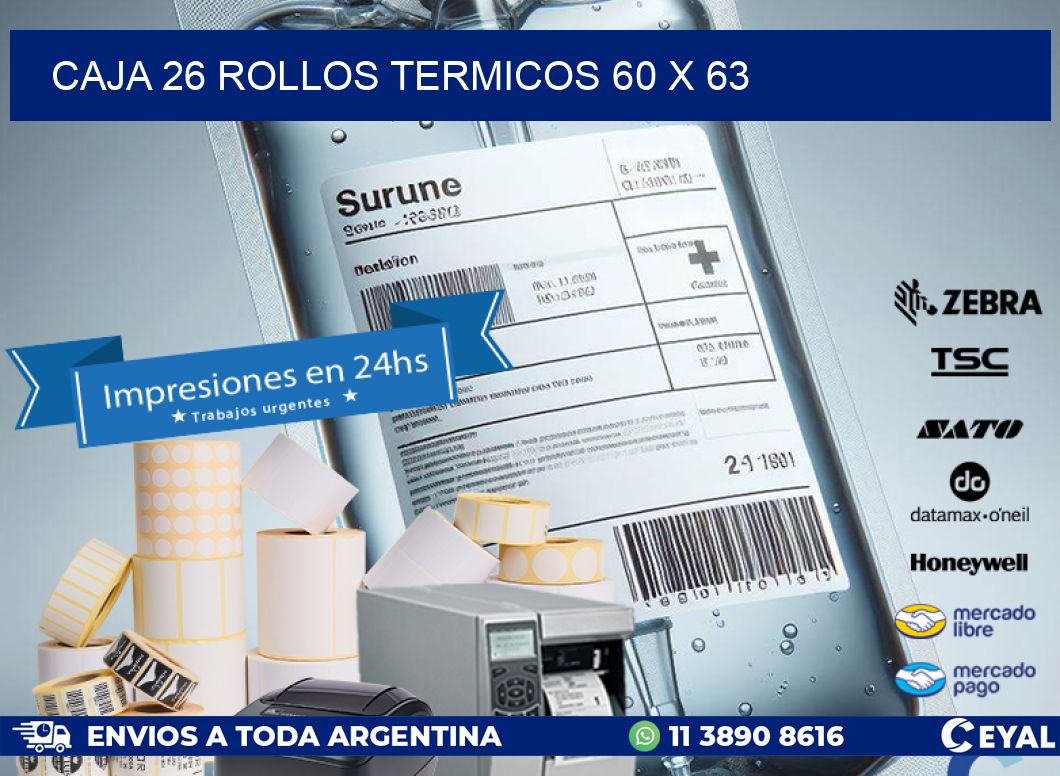 CAJA 26 ROLLOS TERMICOS 60 x 63