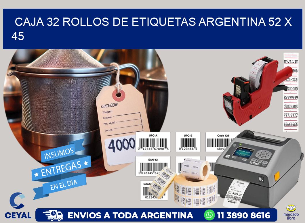 CAJA 32 ROLLOS DE ETIQUETAS ARGENTINA 52 x 45