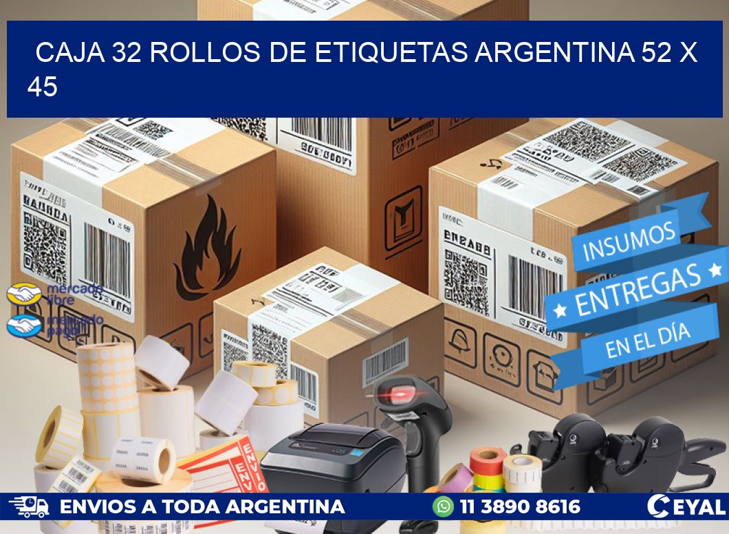 CAJA 32 ROLLOS DE ETIQUETAS ARGENTINA 52 x 45