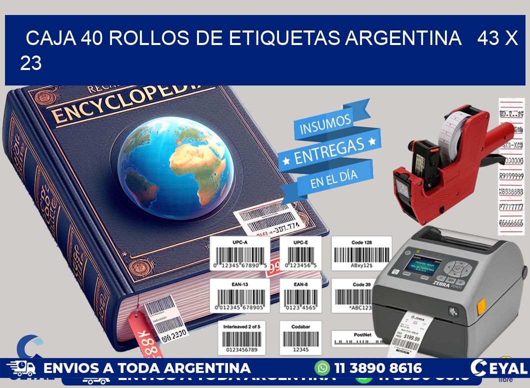 CAJA 40 ROLLOS DE ETIQUETAS ARGENTINA   43 x 23