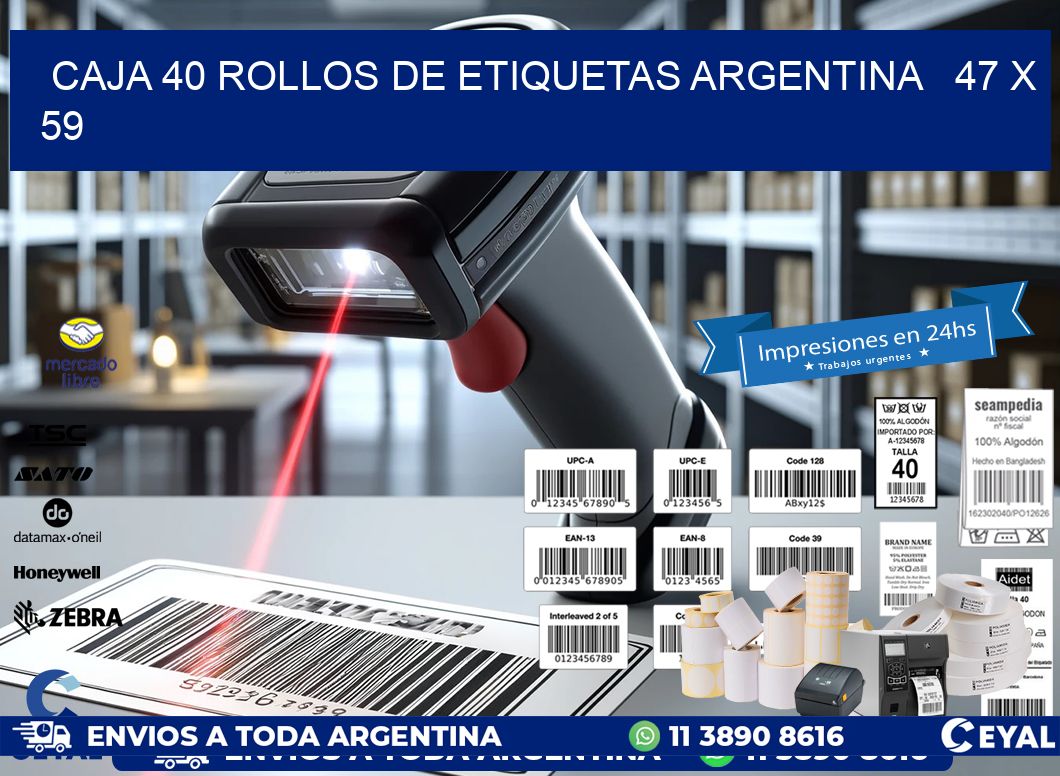 CAJA 40 ROLLOS DE ETIQUETAS ARGENTINA 47 x 59