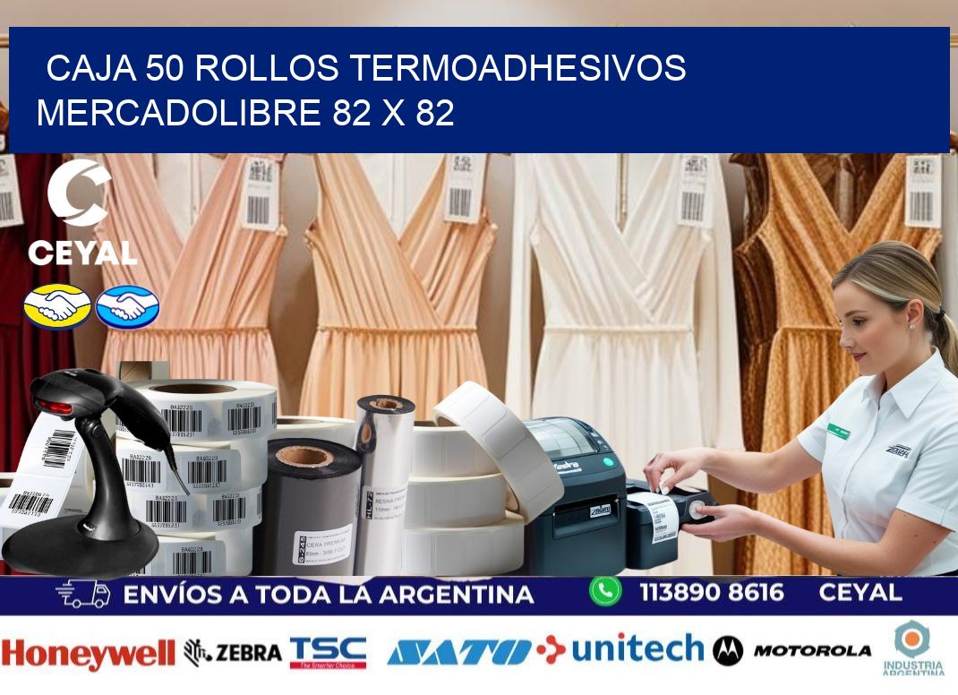 CAJA 50 ROLLOS TERMOADHESIVOS MERCADOLIBRE 82 x 82
