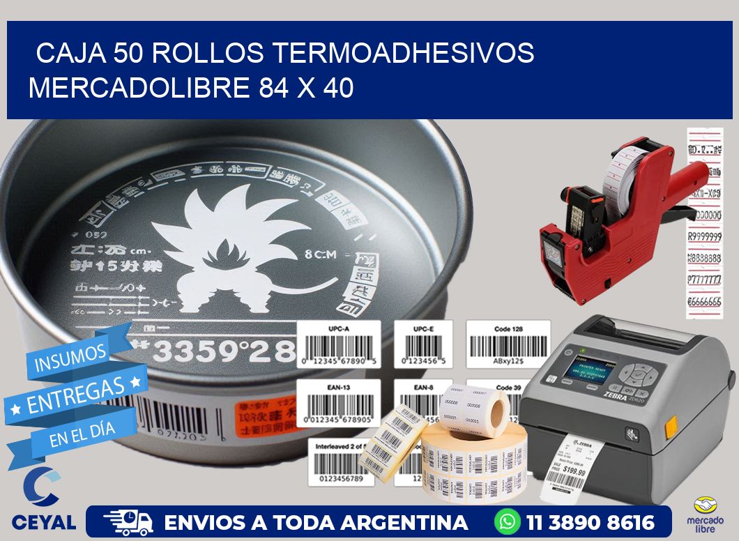 CAJA 50 ROLLOS TERMOADHESIVOS MERCADOLIBRE 84 x 40
