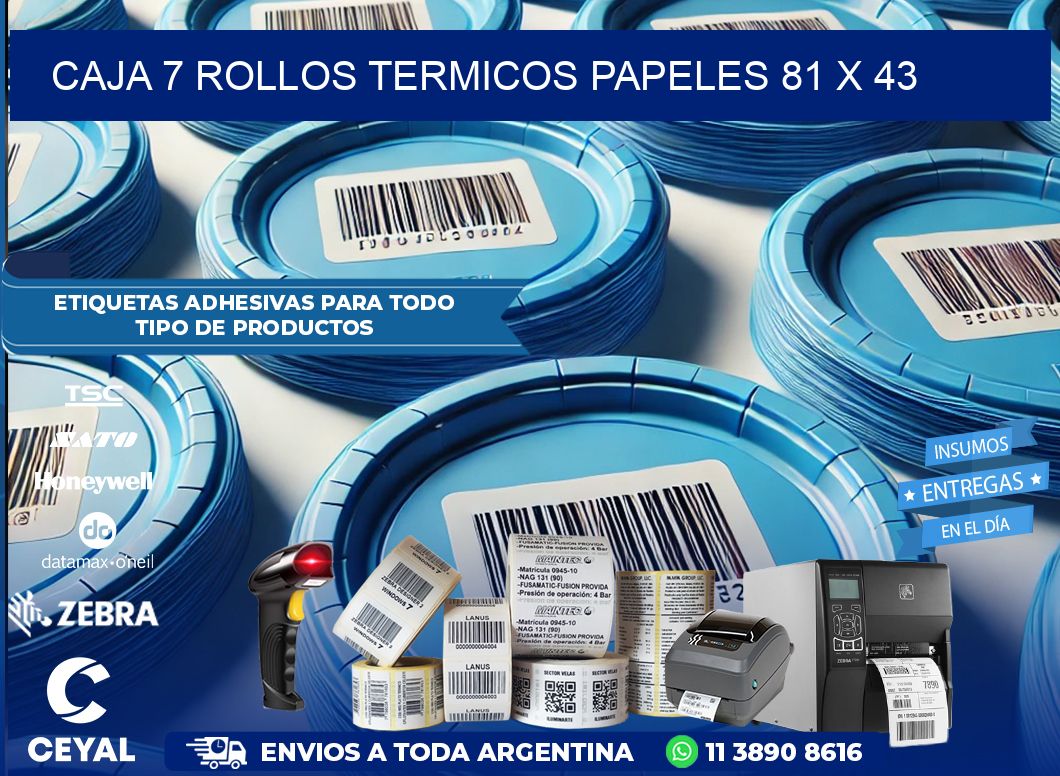CAJA 7 ROLLOS TERMICOS PAPELES 81 x 43