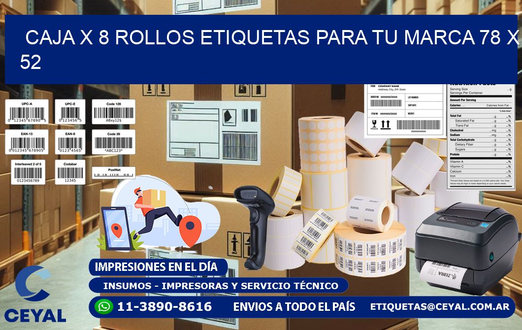 Caja X 8 Rollos Etiquetas para tu marca 78 x 52