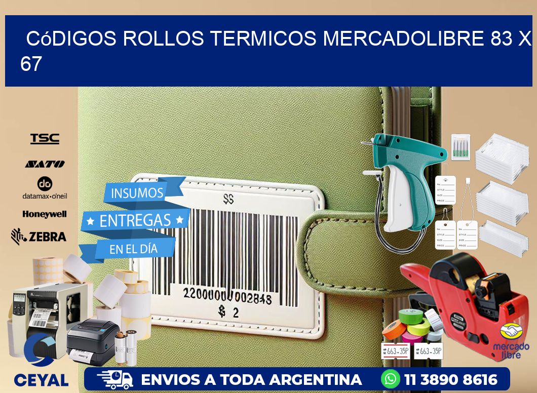 Códigos ROLLOS TERMICOS MERCADOLIBRE 83 x 67