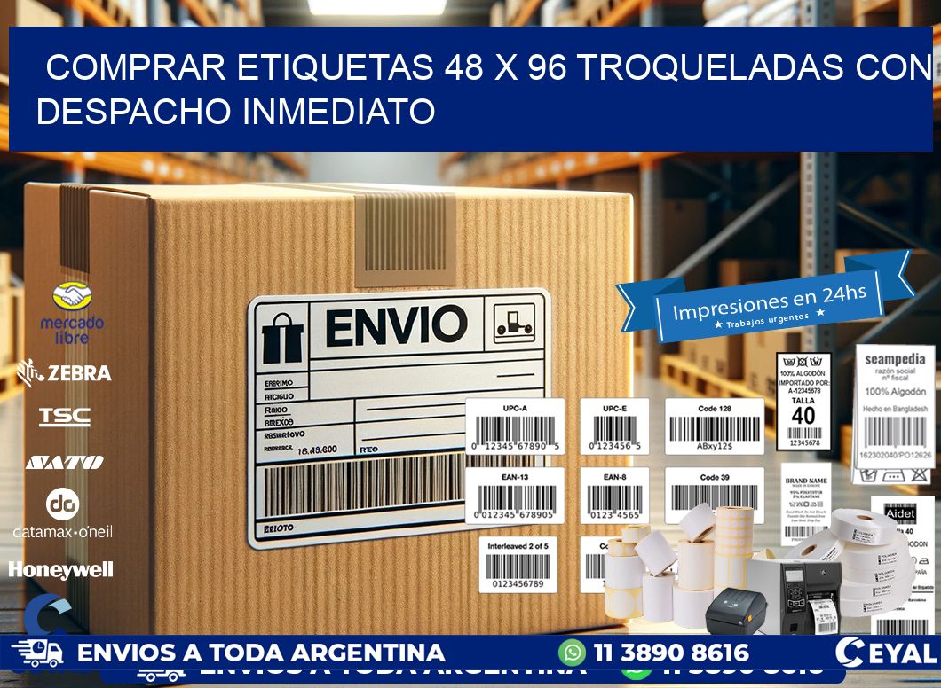 Comprar etiquetas 48 x 96 troqueladas con despacho inmediato
