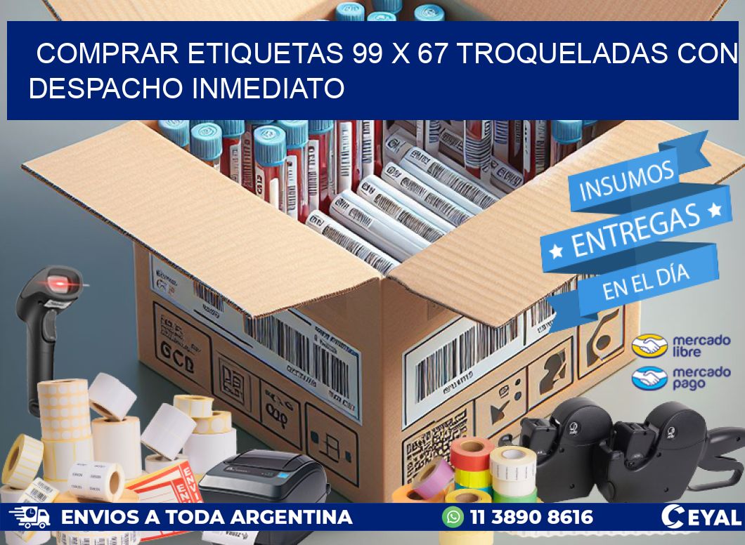 Comprar etiquetas 99 x 67 troqueladas con despacho inmediato