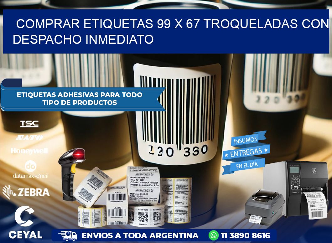 Comprar etiquetas 99 x 67 troqueladas con despacho inmediato