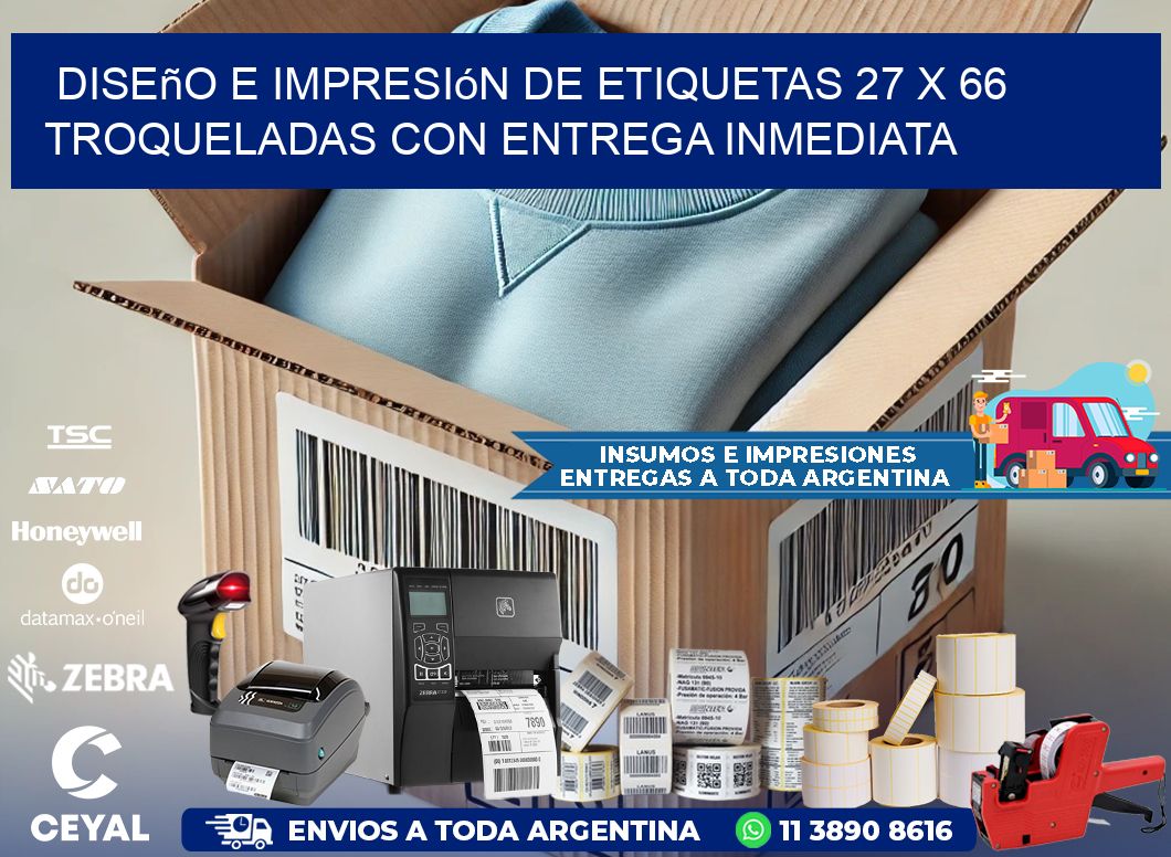 Diseño e impresión de etiquetas 27 x 66 troqueladas con entrega inmediata
