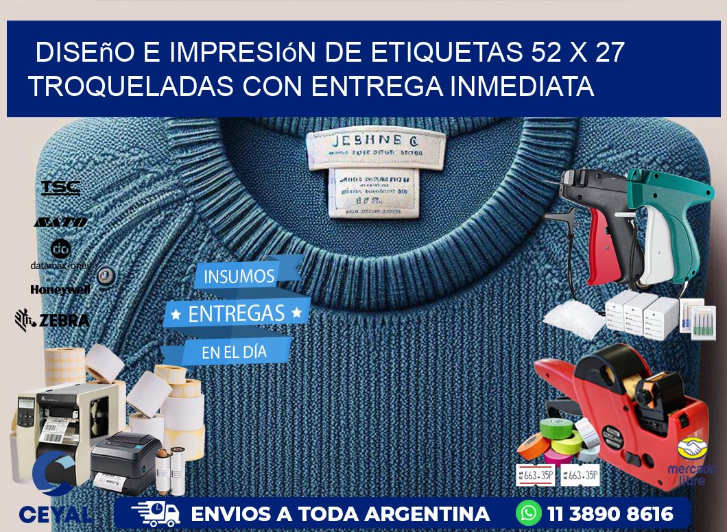Diseño e impresión de etiquetas 52 x 27 troqueladas con entrega inmediata