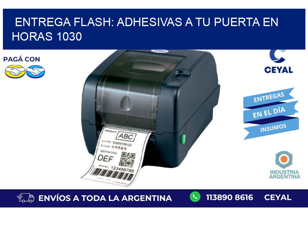 Entrega Flash: Adhesivas A Tu Puerta en Horas 1030
