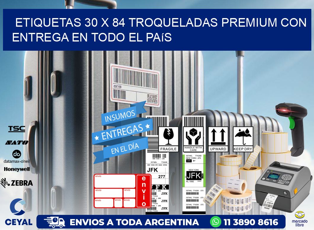 Etiquetas 30 x 84 troqueladas premium con entrega en todo el país