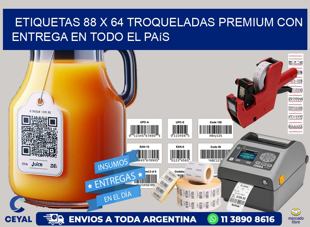 Etiquetas 88 x 64 troqueladas premium con entrega en todo el país