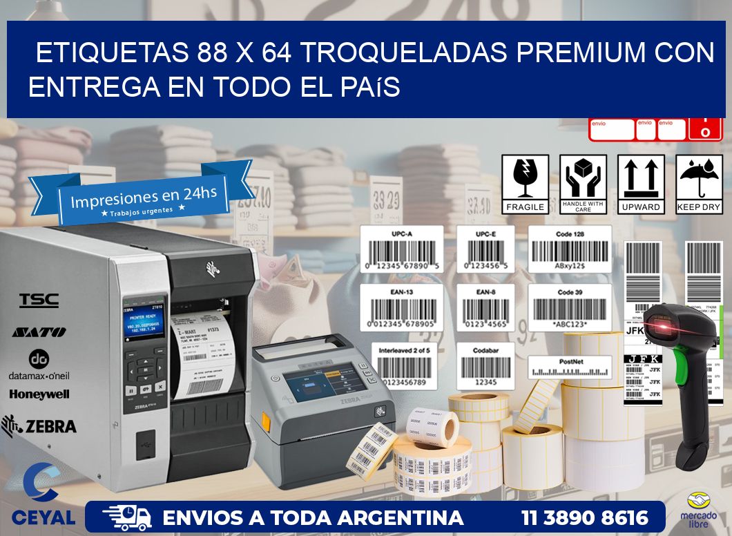 Etiquetas 88 x 64 troqueladas premium con entrega en todo el país