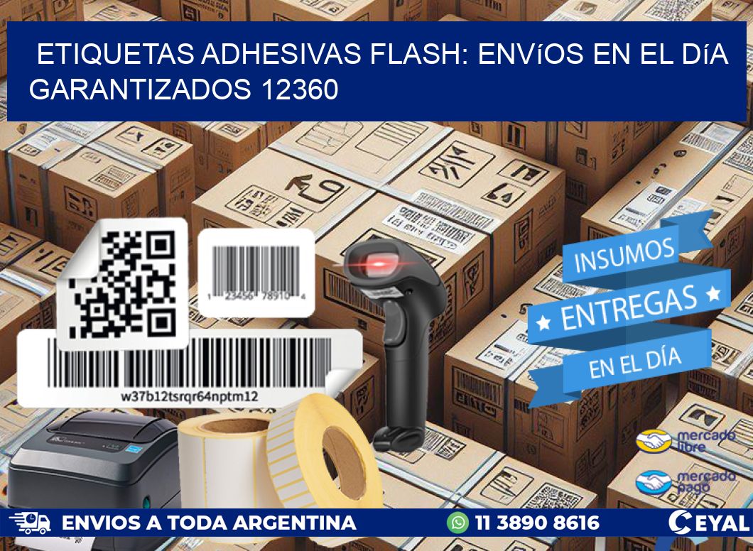 Etiquetas adhesivas Flash: Envíos en el Día Garantizados 12360