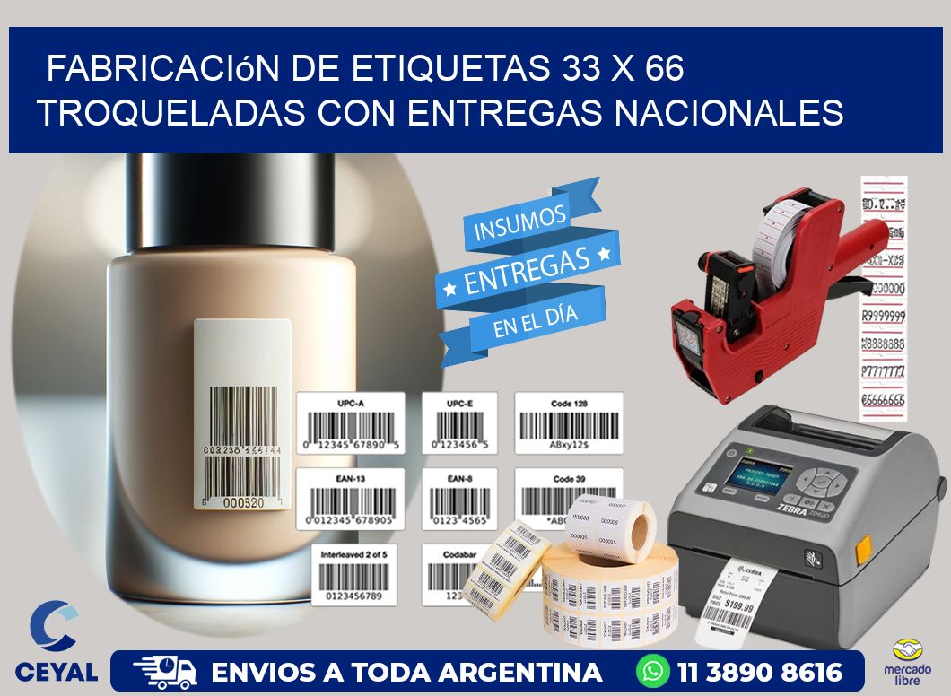 Fabricación de etiquetas 33 x 66 troqueladas con entregas nacionales