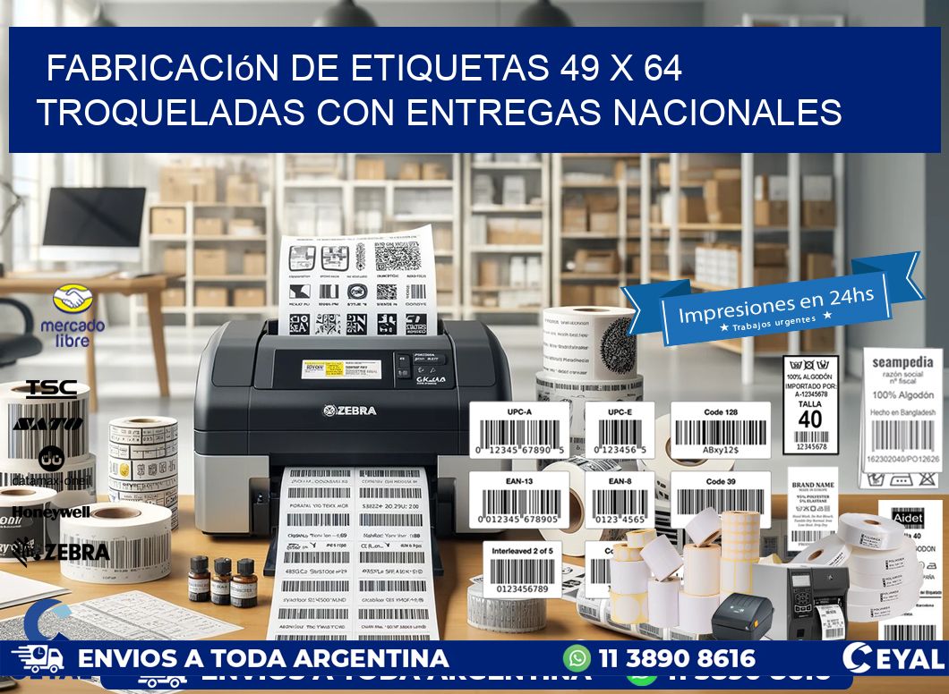 Fabricación de etiquetas 49 x 64 troqueladas con entregas nacionales