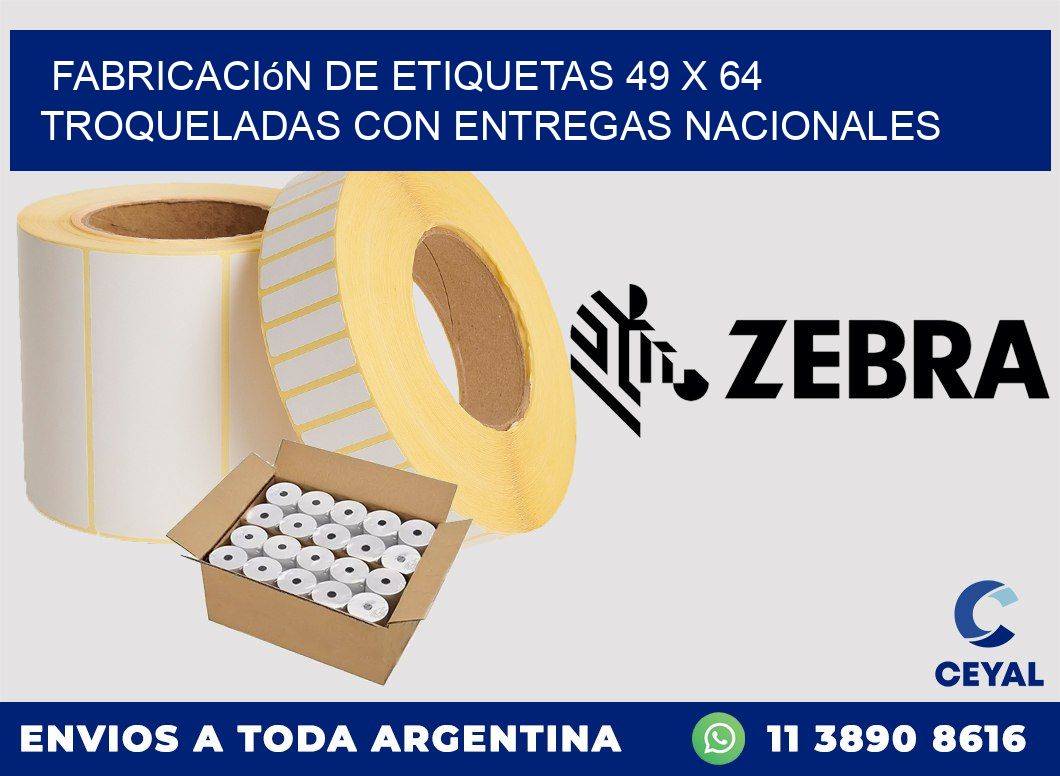 Fabricación de etiquetas 49 x 64 troqueladas con entregas nacionales