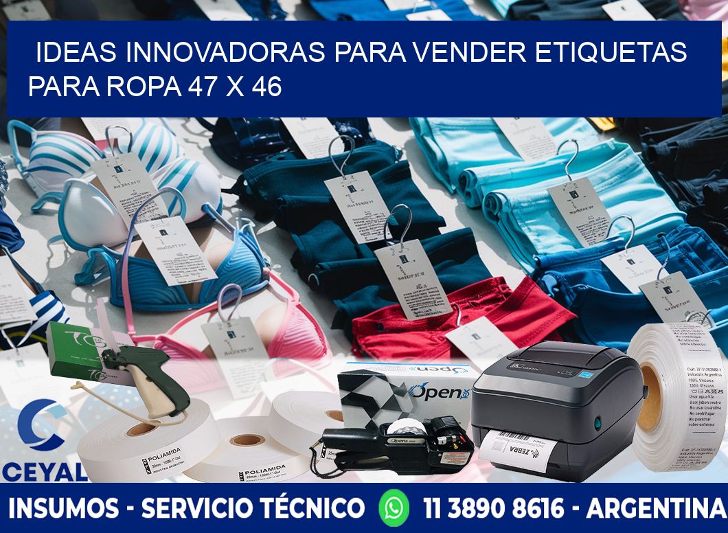 Ideas Innovadoras para Vender Etiquetas para Ropa 47 x 46