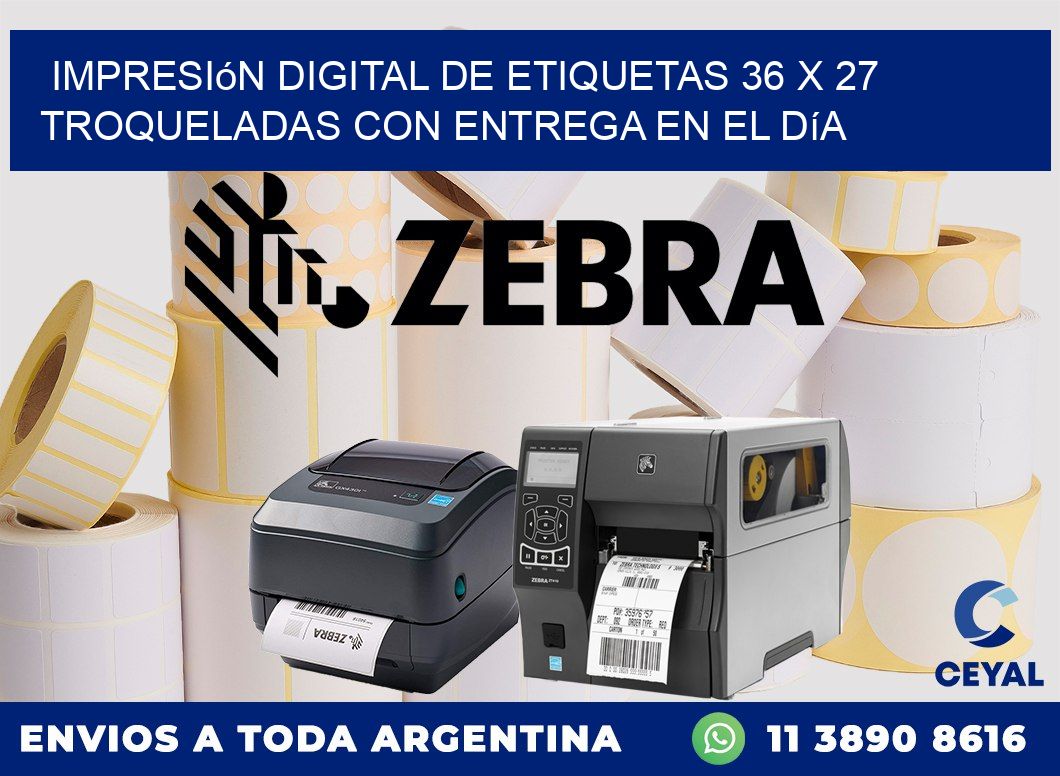 Impresión digital de etiquetas 36 x 27 troqueladas con entrega en el día