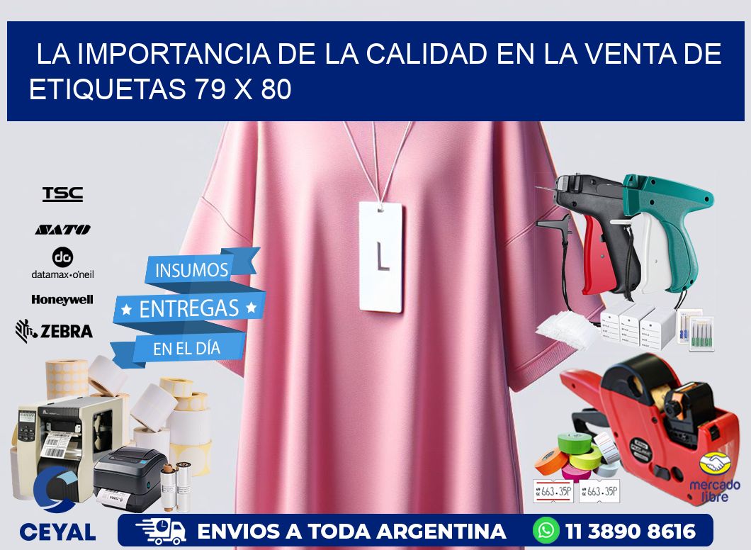 La Importancia de la Calidad en la Venta de Etiquetas 79 x 80
