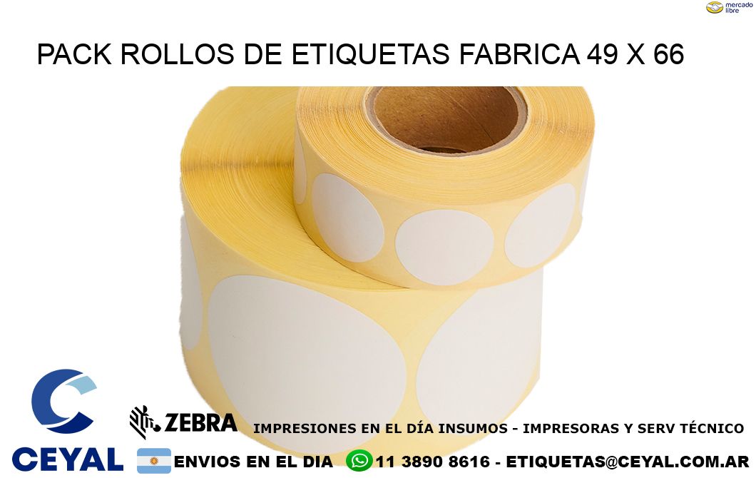 Pack ROLLOS DE ETIQUETAS FABRICA 49 x 66