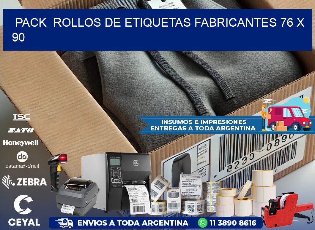 Pack  ROLLOS DE ETIQUETAS FABRICANTES 76 x 90