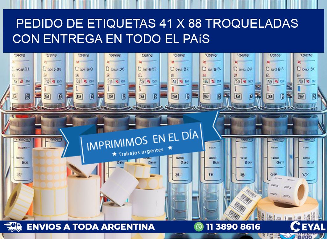 Pedido de etiquetas 41 x 88 troqueladas con entrega en todo el país