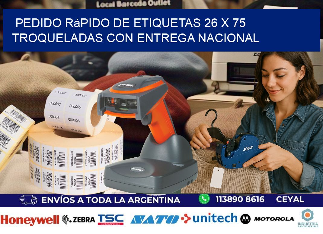 Pedido rápido de etiquetas 26 x 75 troqueladas con entrega nacional