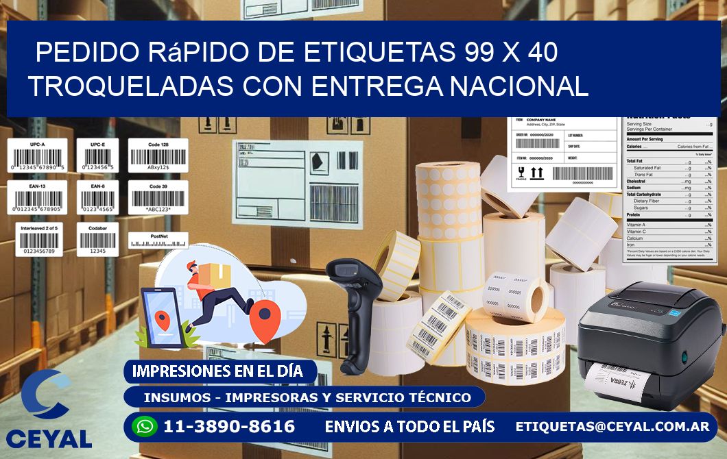 Pedido rápido de etiquetas 99 x 40 troqueladas con entrega nacional