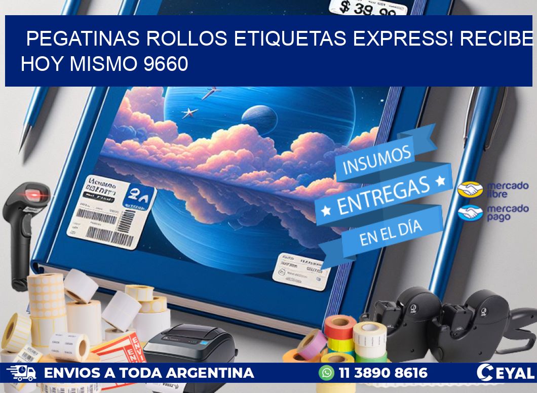 Pegatinas rollos etiquetas Express! Recibe Hoy Mismo 9660