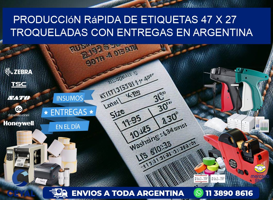 Producción rápida de etiquetas 47 x 27 troqueladas con entregas en Argentina
