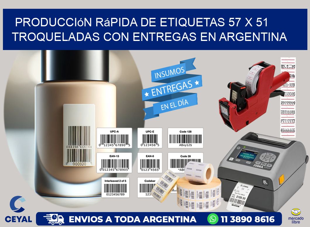 Producción rápida de etiquetas 57 x 51 troqueladas con entregas en Argentina