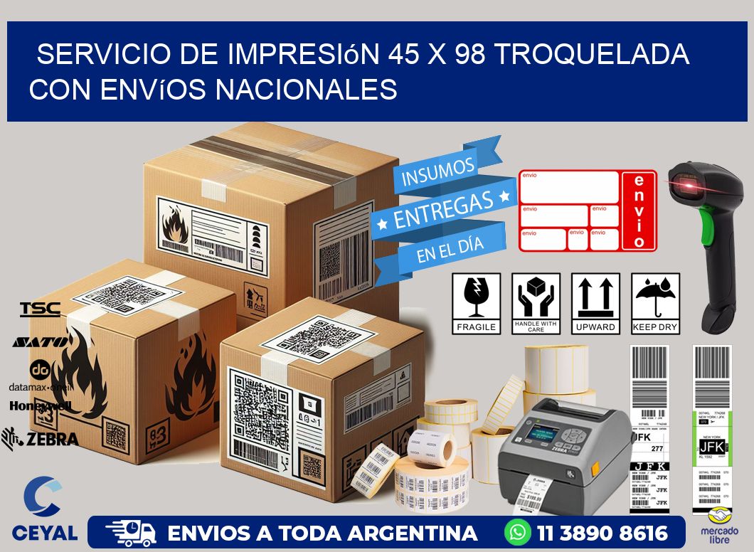 Servicio de impresión 45 x 98 troquelada con envíos nacionales