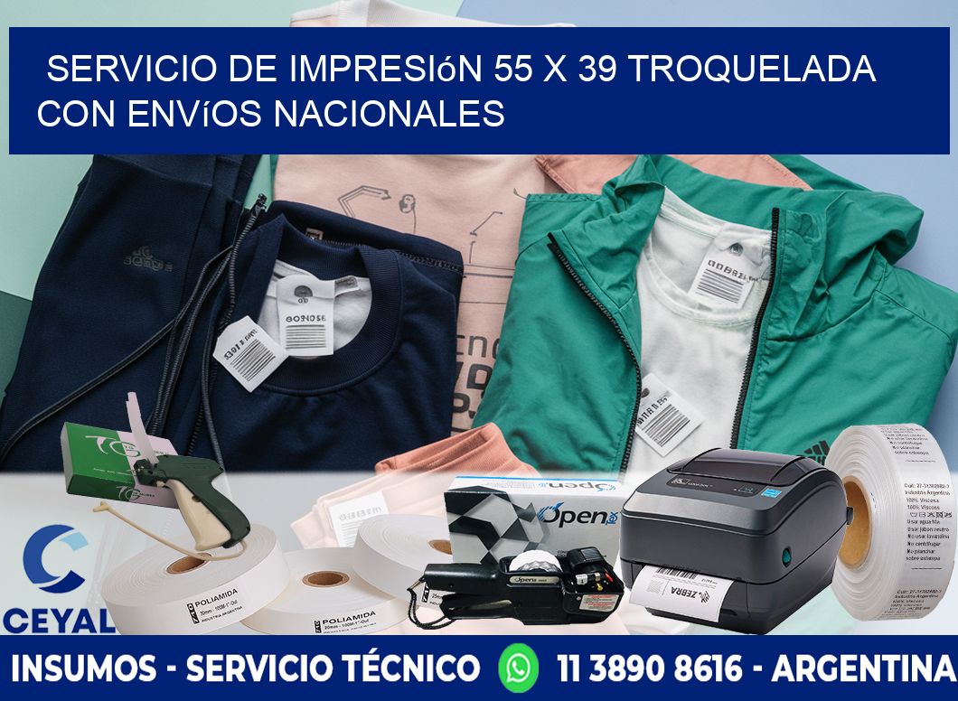 Servicio de impresión 55 x 39 troquelada con envíos nacionales