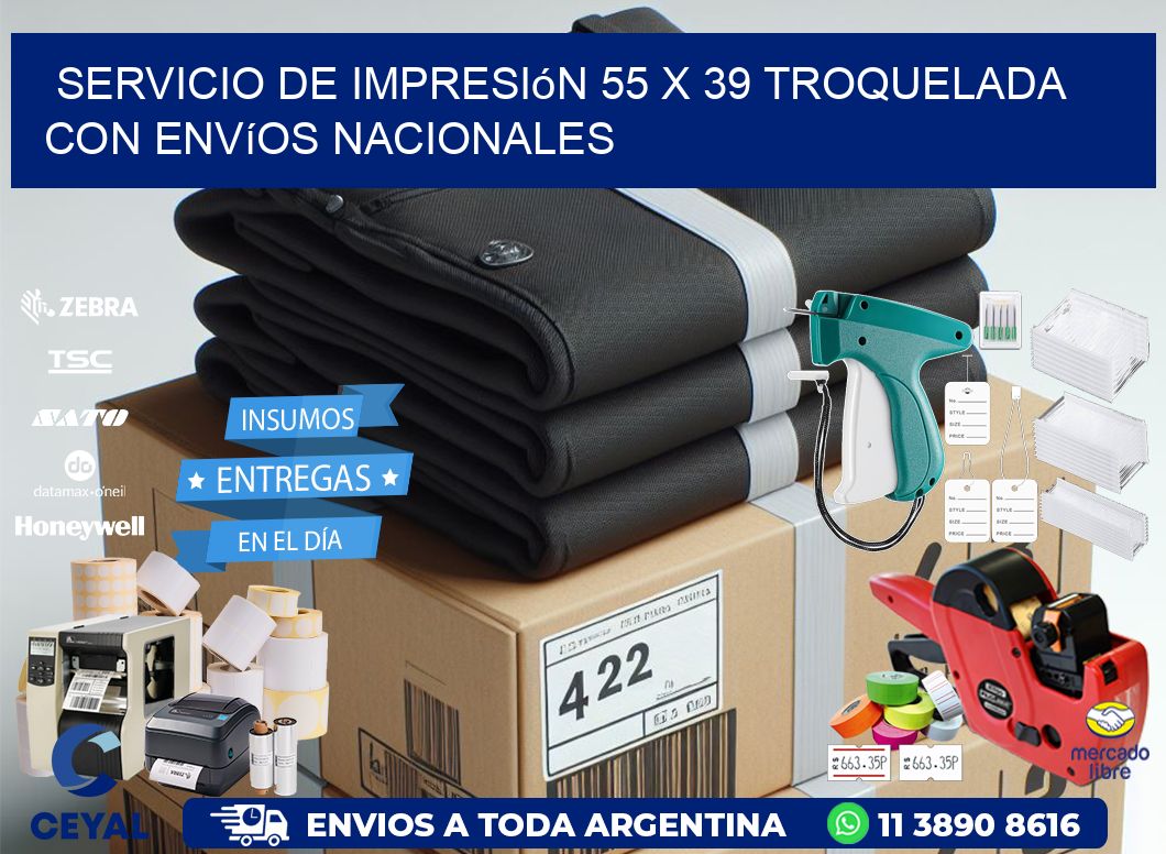 Servicio de impresión 55 x 39 troquelada con envíos nacionales