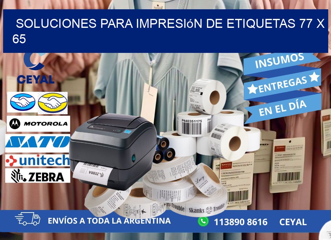 Soluciones para impresión de etiquetas 77 x 65