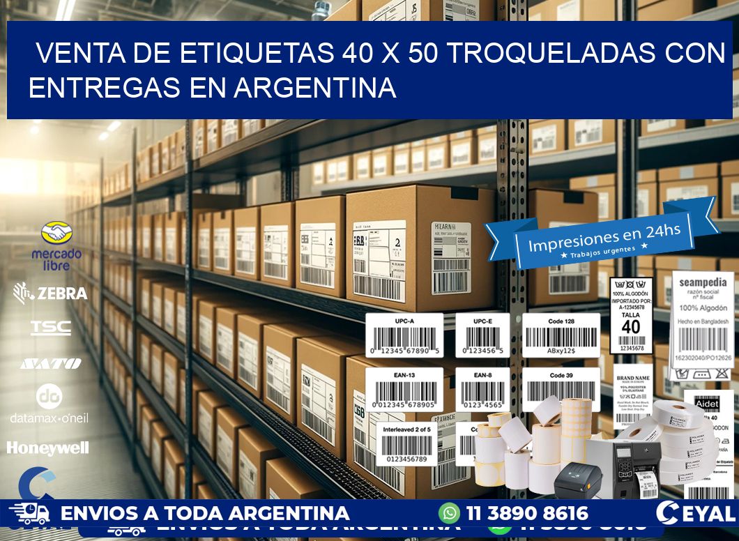 Venta de etiquetas 40 x 50 troqueladas con entregas en Argentina