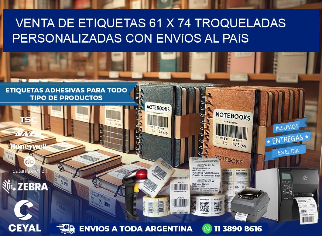 Venta de etiquetas 61 x 74 troqueladas personalizadas con envíos al país