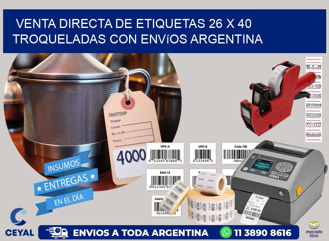 Venta directa de etiquetas 26 x 40 troqueladas con envíos Argentina