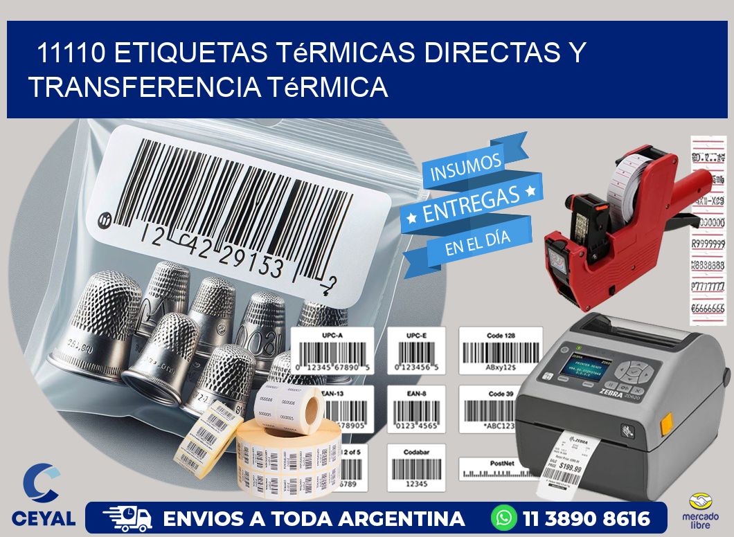 11110 etiquetas térmicas directas y transferencia térmica