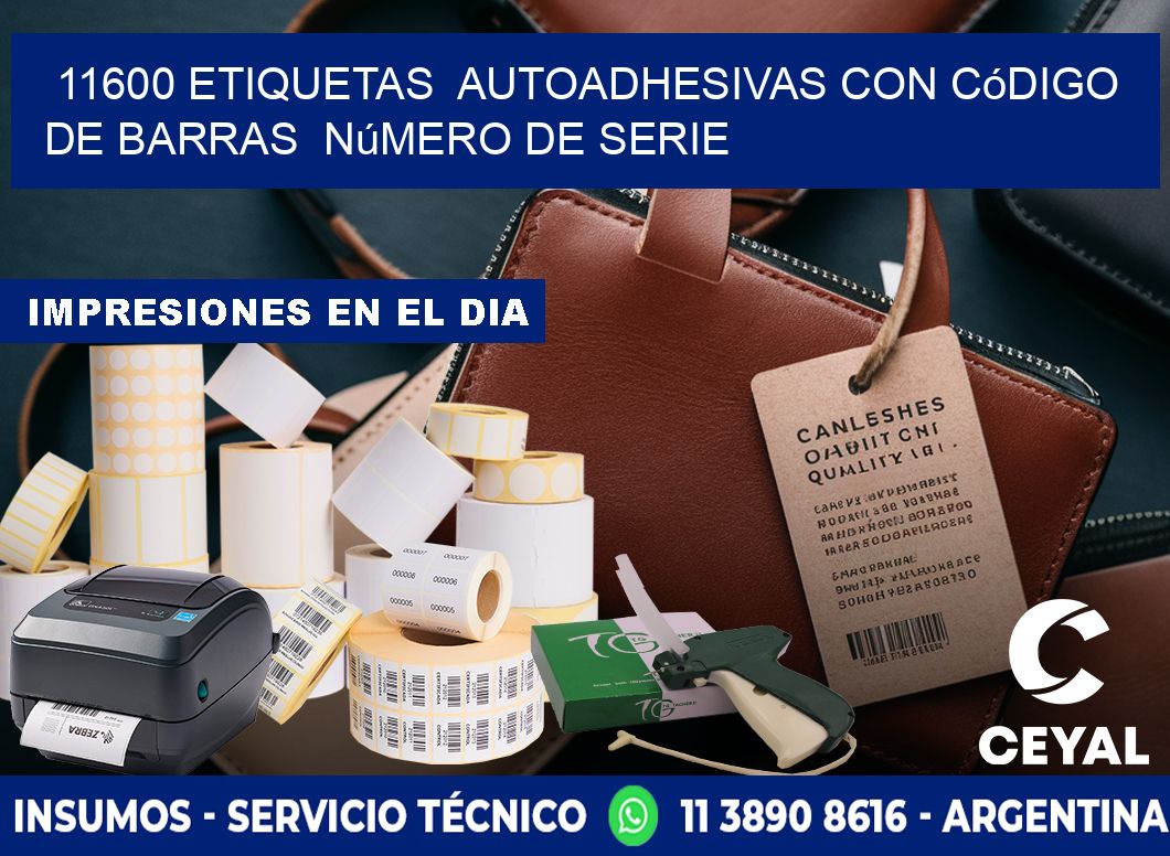 11600 etiquetas  autoadhesivas con código de barras  número de serie