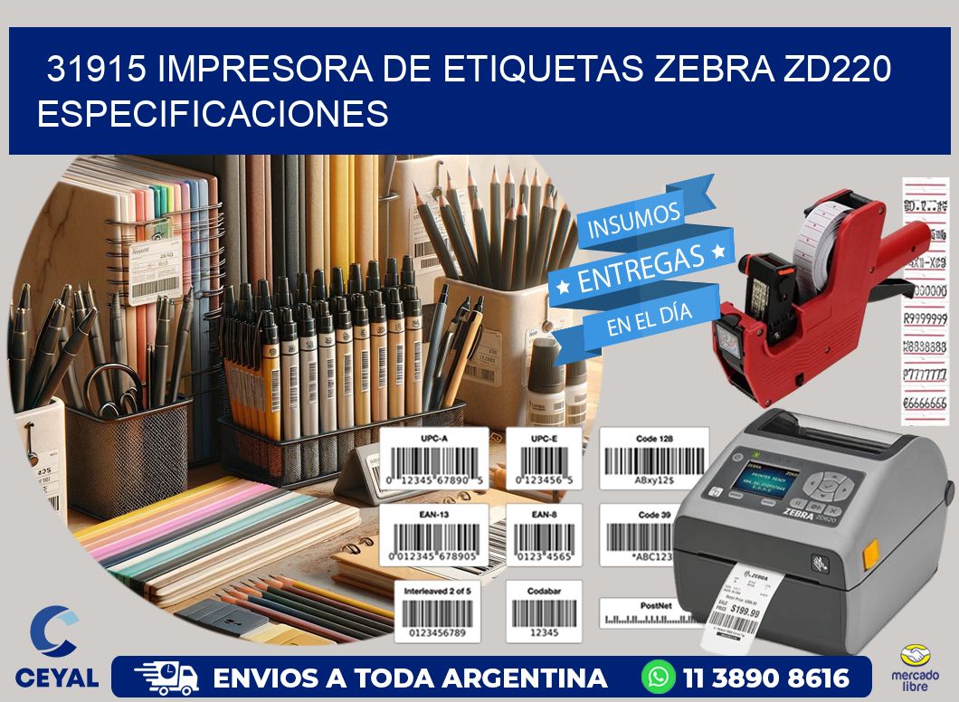 31915 impresora de etiquetas Zebra ZD220 especificaciones