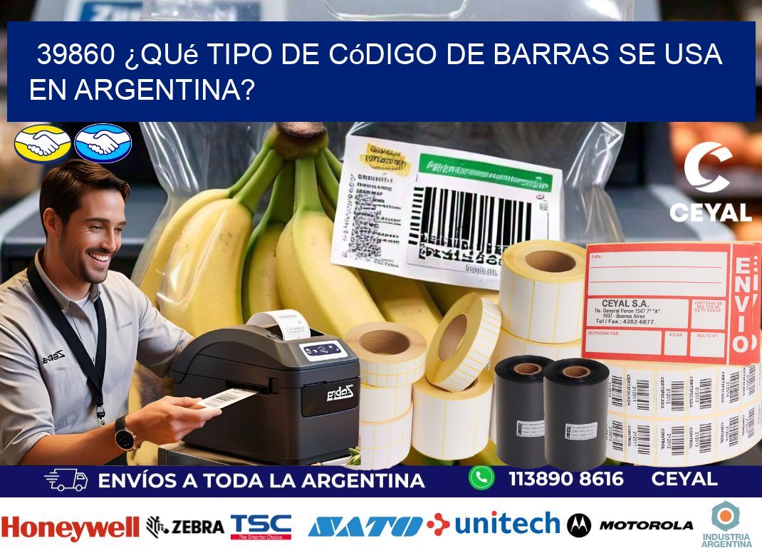 39860 ¿Qué tipo de código de barras se usa en Argentina?